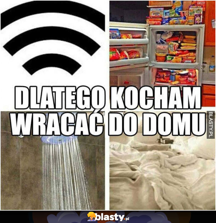 Dlatego kocham wracać do domu