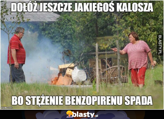 Dołóż jeszcze jakiegoś kalosza