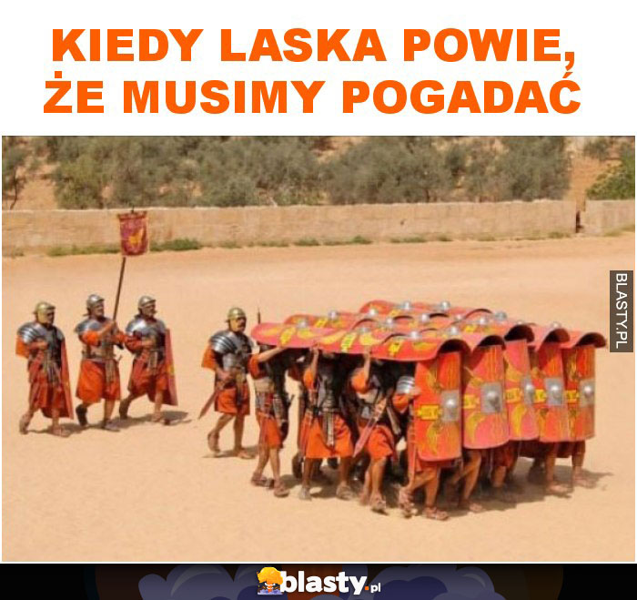 Kiedy laska powie, że musimy pogadać