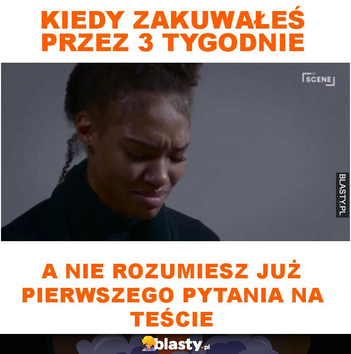 Kiedy zakuwałeś przez 3 tygodnie  a nie rozumiesz już pierwszego pytania na teście