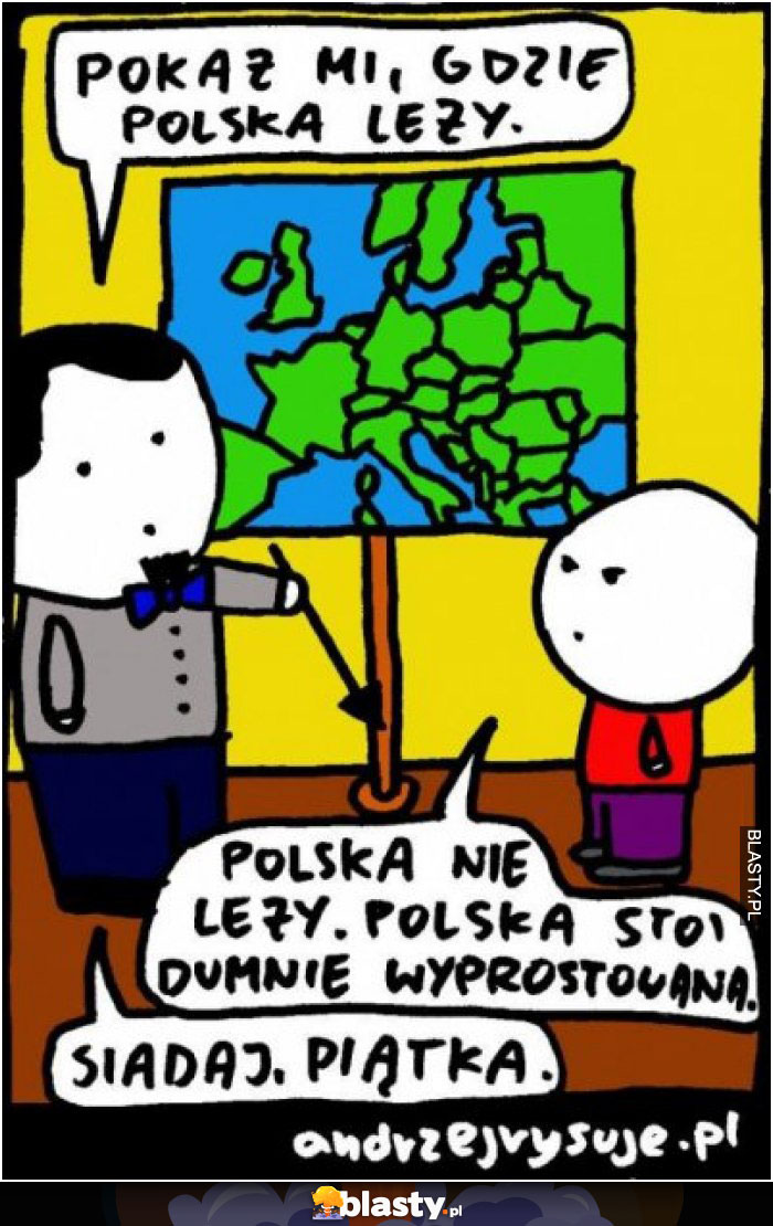 Pokaż mi gdzie leży polska