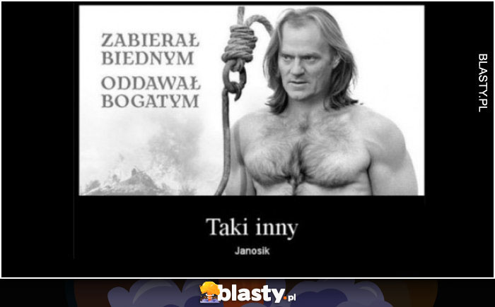 Taki inny Janosik..