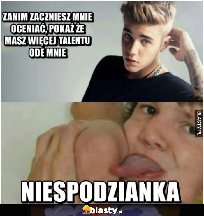 Zanim zaczniesz mnie oceniać, pokaż, że masz więcej talentu ode mnie