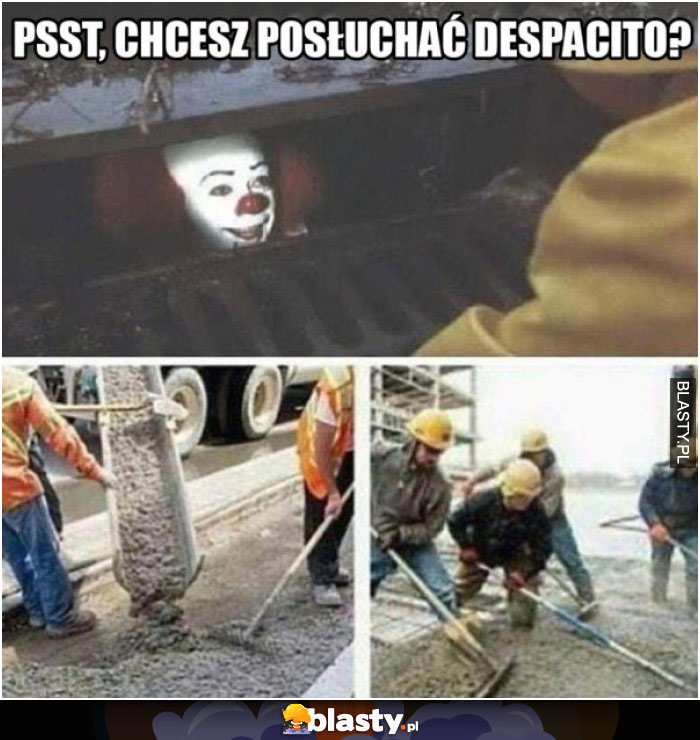 Chcesz posłuchać despacito?