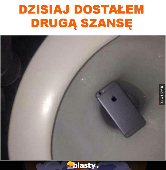 Dzisiaj dostałem drugą szansę