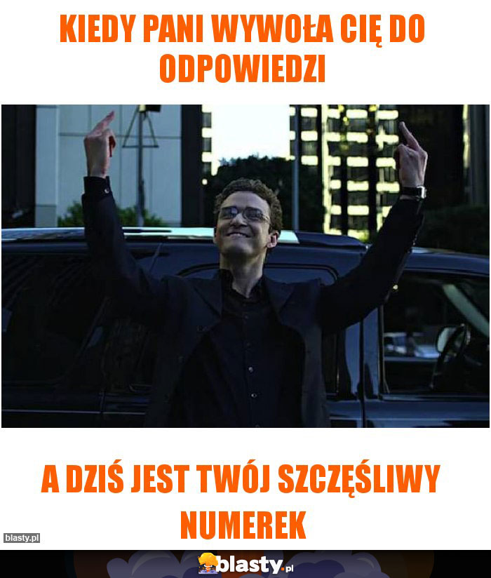 Kiedy Pani wywoła Cię do odpowiedzi