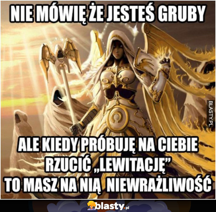 Nie mówię, że jesteś gruba