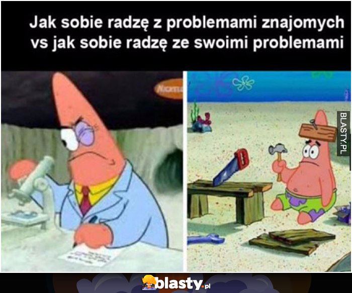 problemy moje i znajomych