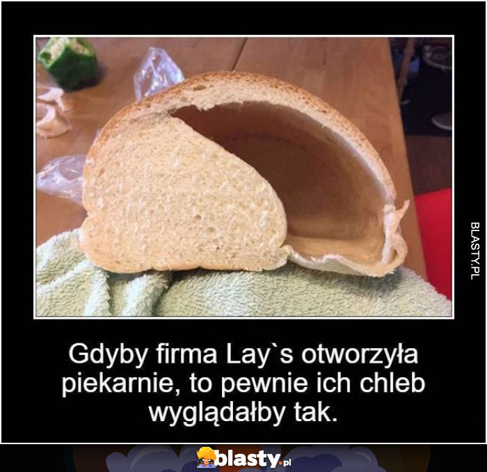 Gdyby firma lays otworzyła piekarnię