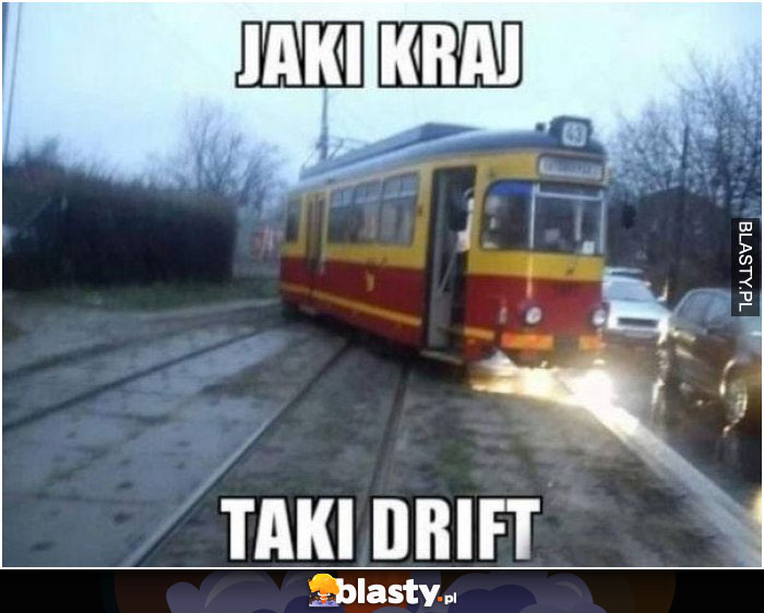 Jaki kraj taki drift