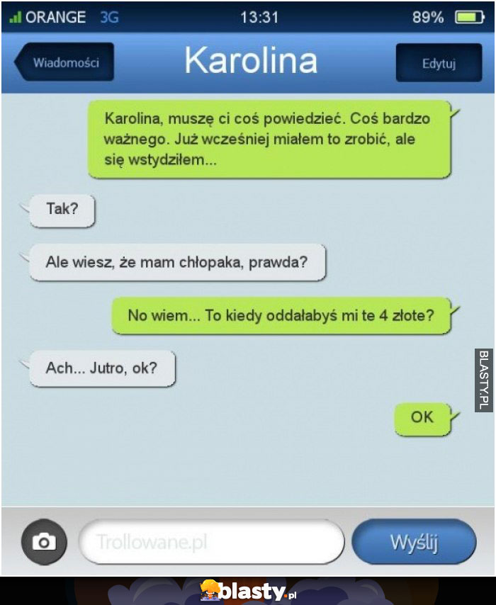 Karolina muszę powiedzieć Ci coś bardzo ważnego