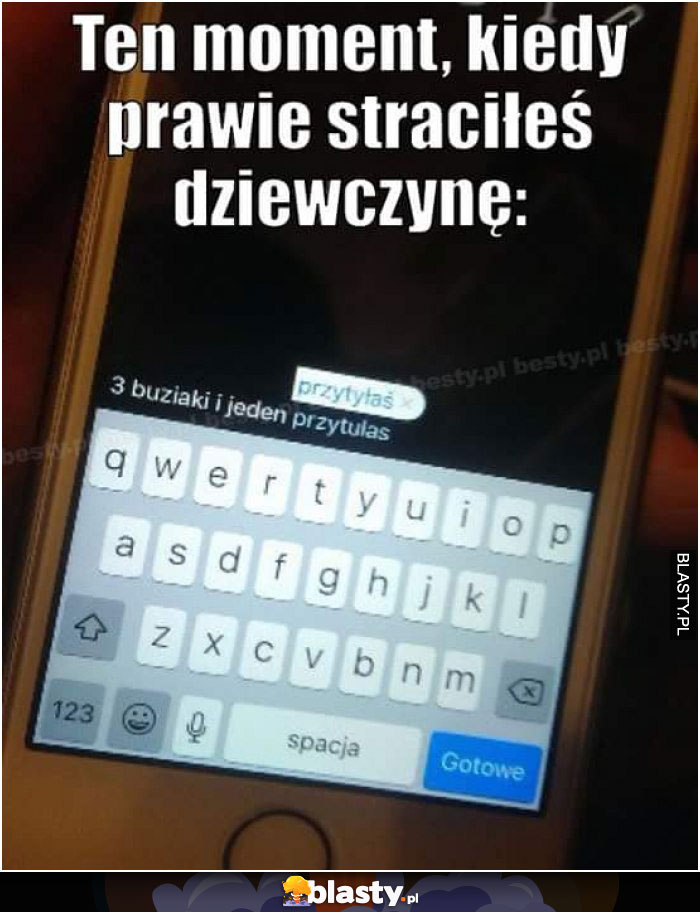 Kiedy prawie straciłem dziewczyne