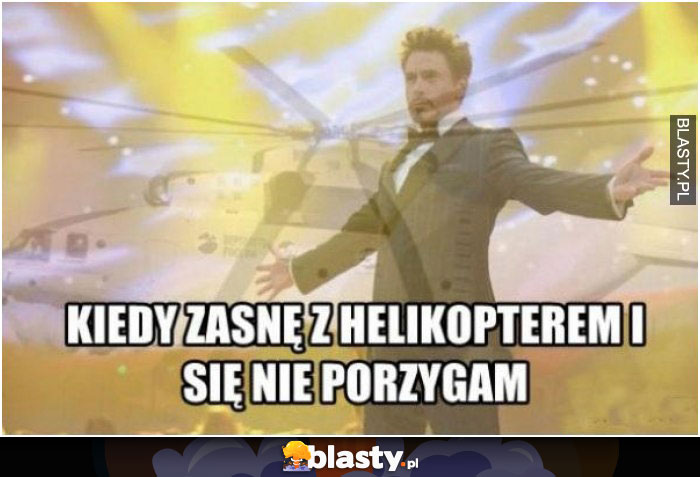 Kiedy zasnę z helikopterem