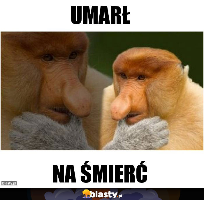 Umarł