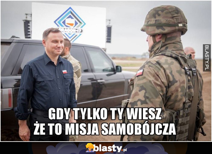 Gdy tylko ty wiesz, że to misja samobójcza