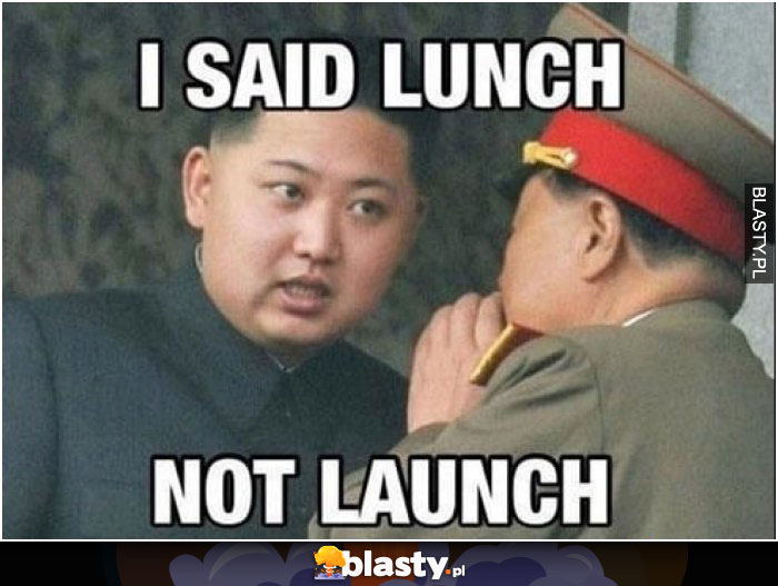 I said lunch not launch
