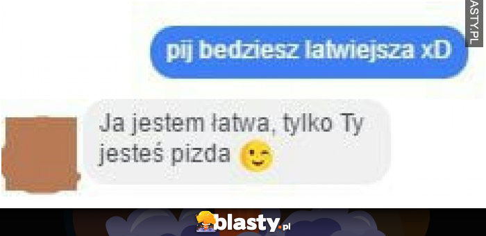 Pij będziesz łatwiejsza