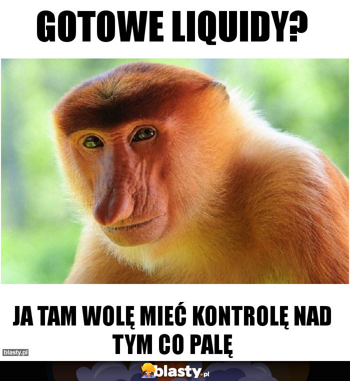 GOTOWE LIQUIDY?