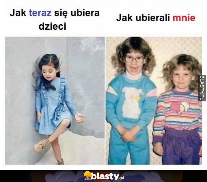 Jak teraz ubierają dzieci vs jak mnie ubierali