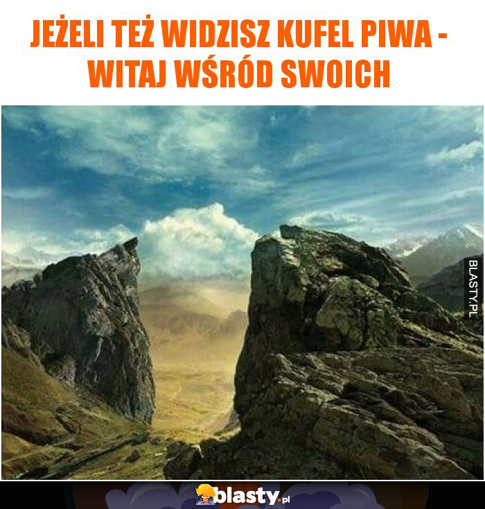 Jeżeli też widzisz kufel piwa - witaj wśród swoich