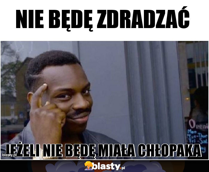 Nie będę zdradzać