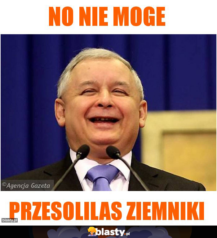 No nie moge