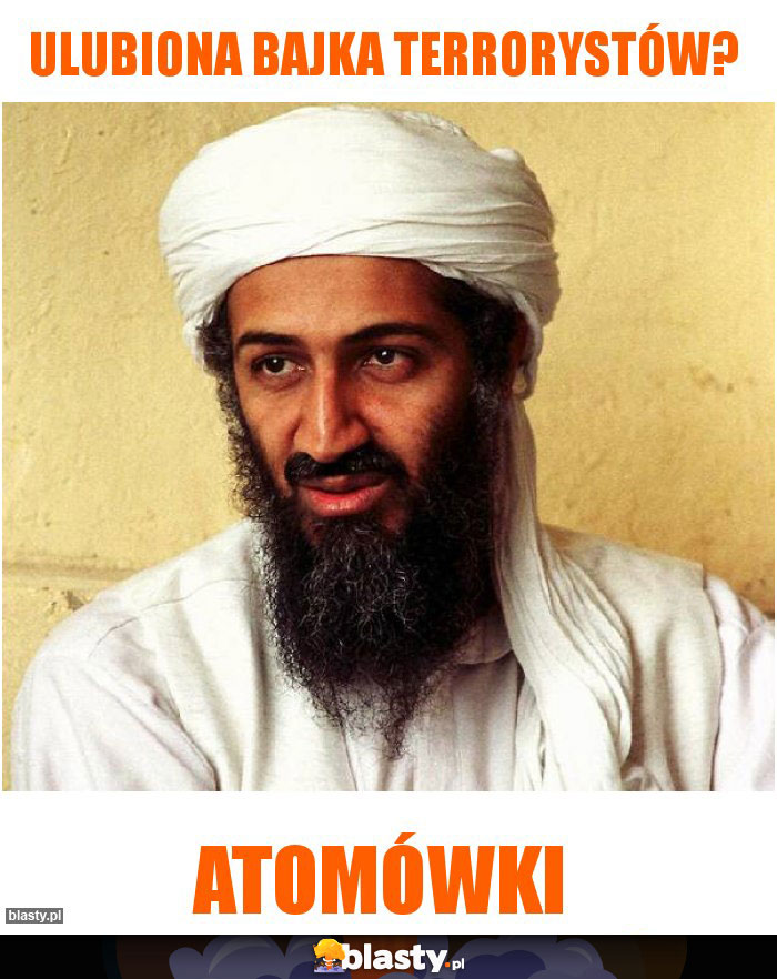 Ulubiona bajka terrorystów?