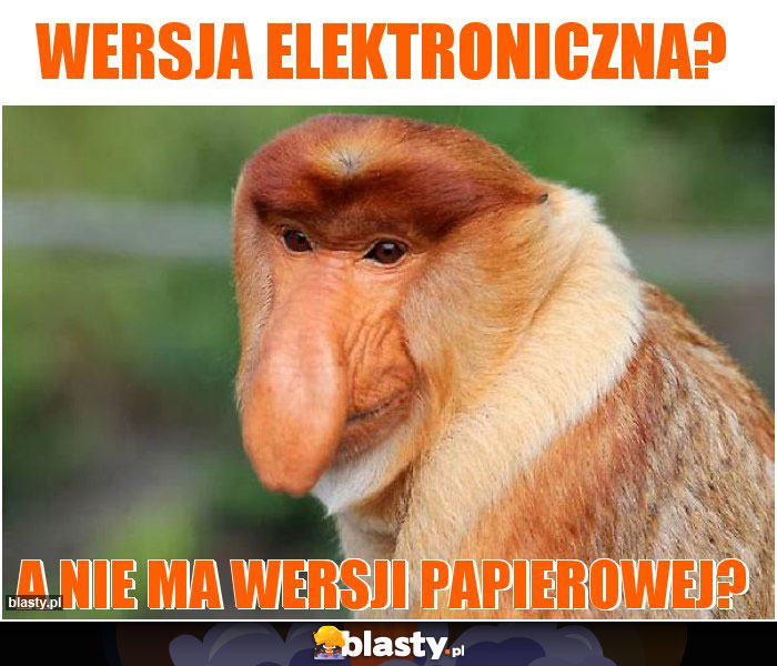 Wersja elektroniczna?