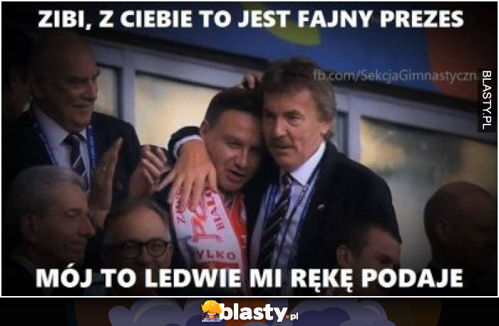 Zibi z Ciebie to fajny prezes