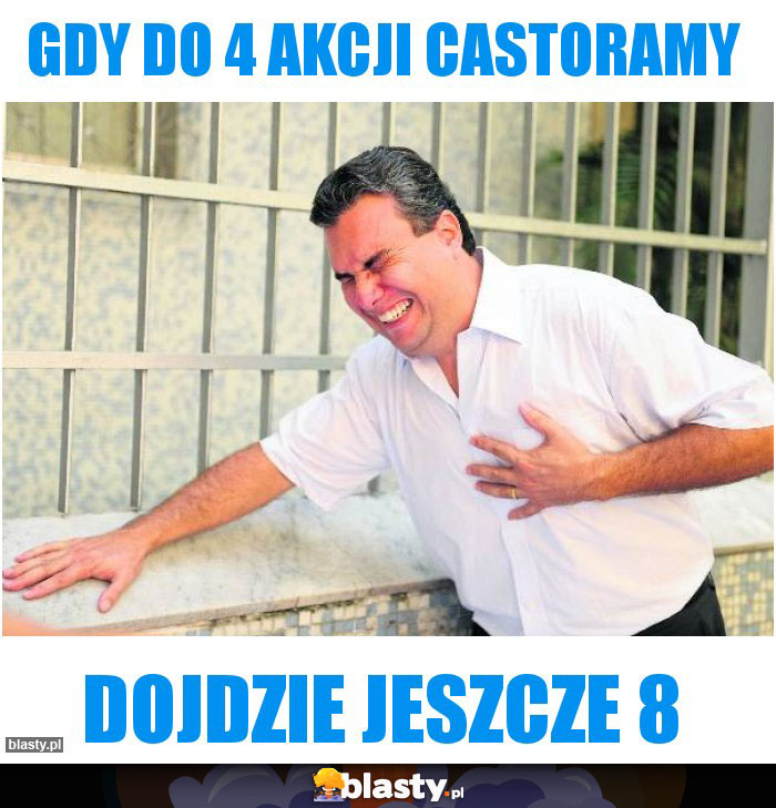 Gdy do 4 akcji Castoramy