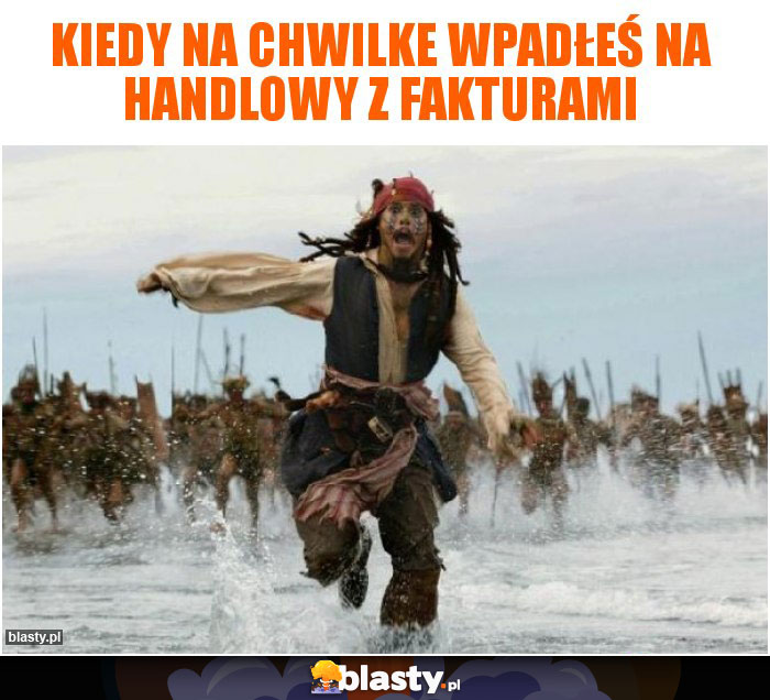 Kiedy na chwilke wpadłeś na handlowy z fakturami