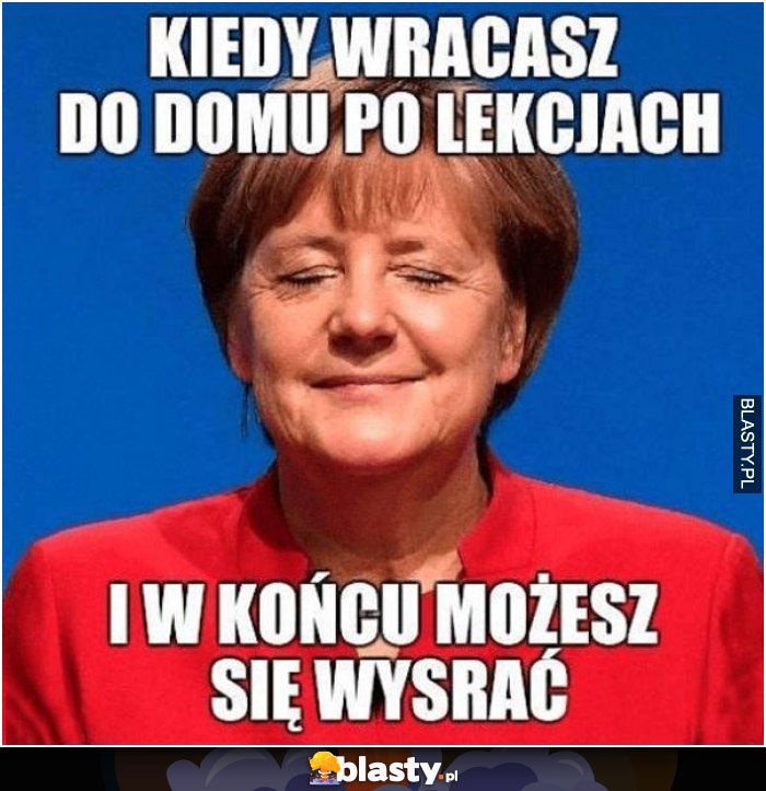 Kiedy wracasz do domu po lekcjach