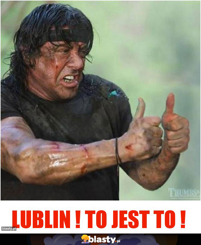 Lublin ! To jest to !