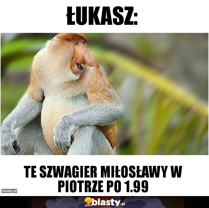 Łukasz: