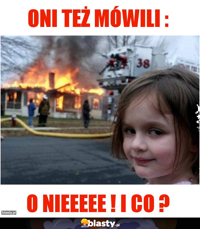 Oni też mówili :
