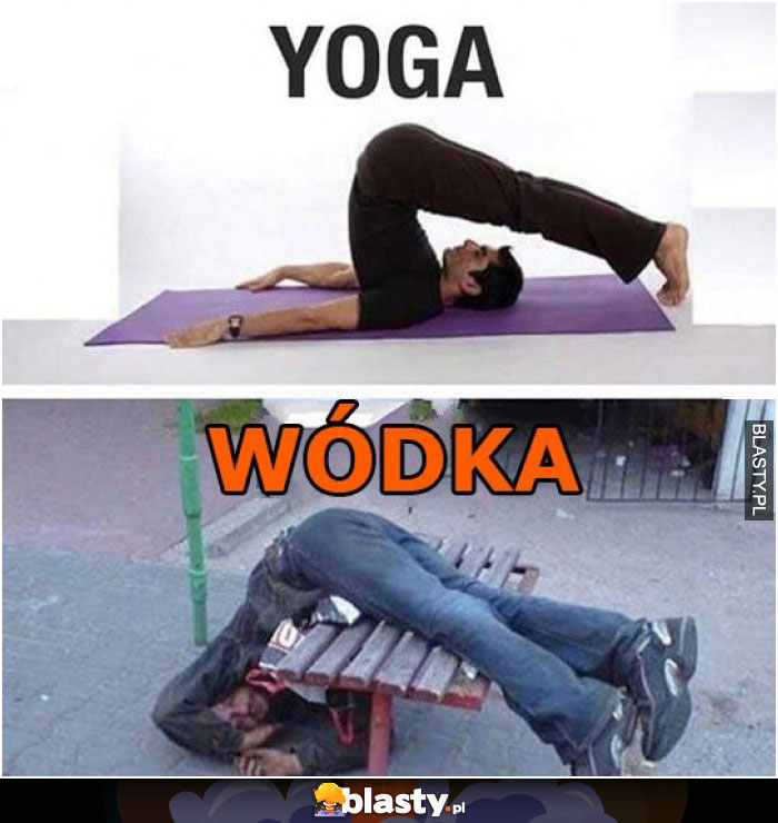 Yoga vs wódka