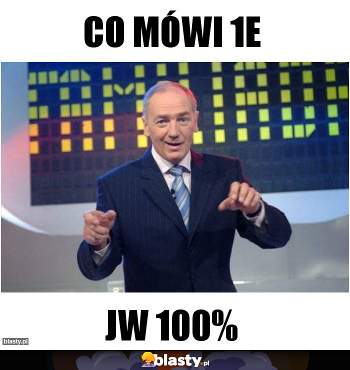 Co mówi 1e