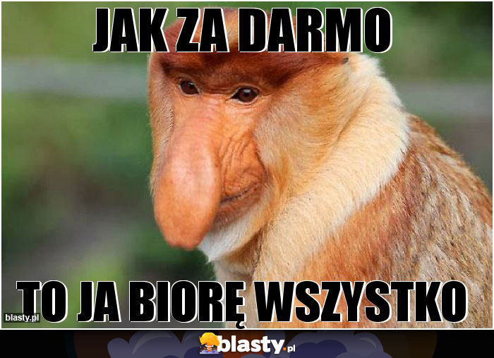 Jak za darmo