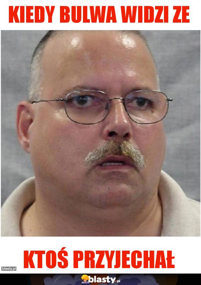 Kiedy bulwa widzi ze