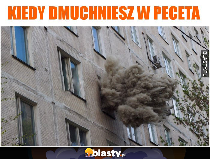 Kiedy dmuchniesz w peceta