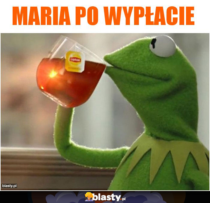 Maria po wypłacie