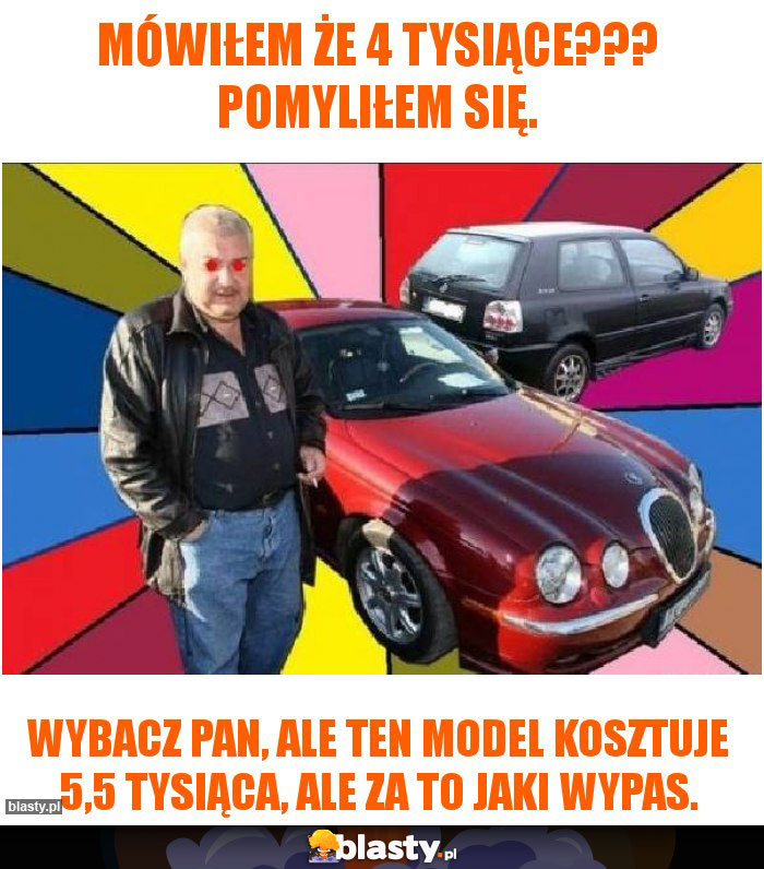 Mówiłem że 4 tysiące??? Pomyliłem się.