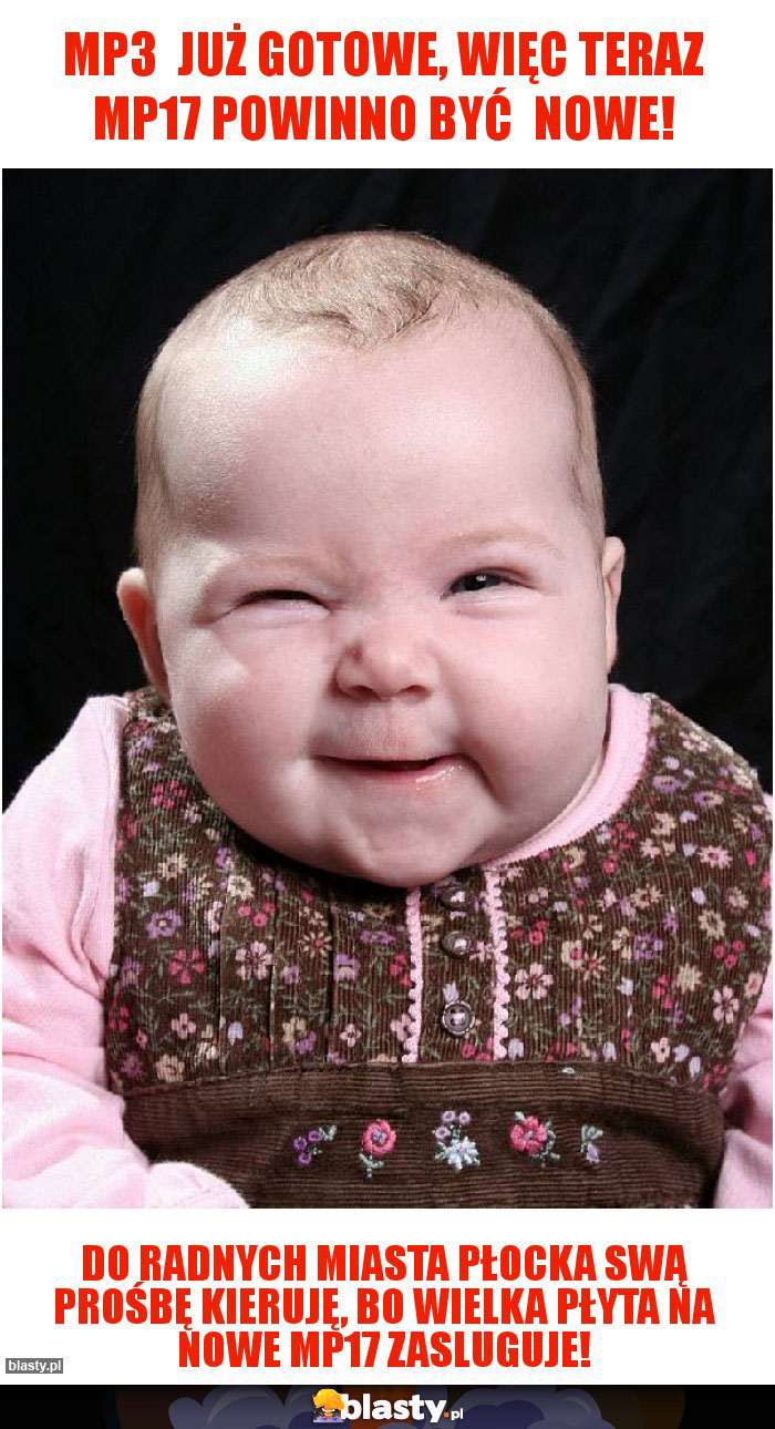 MP3  już gotowe, więc teraz MP17 powinno być  NOWE!