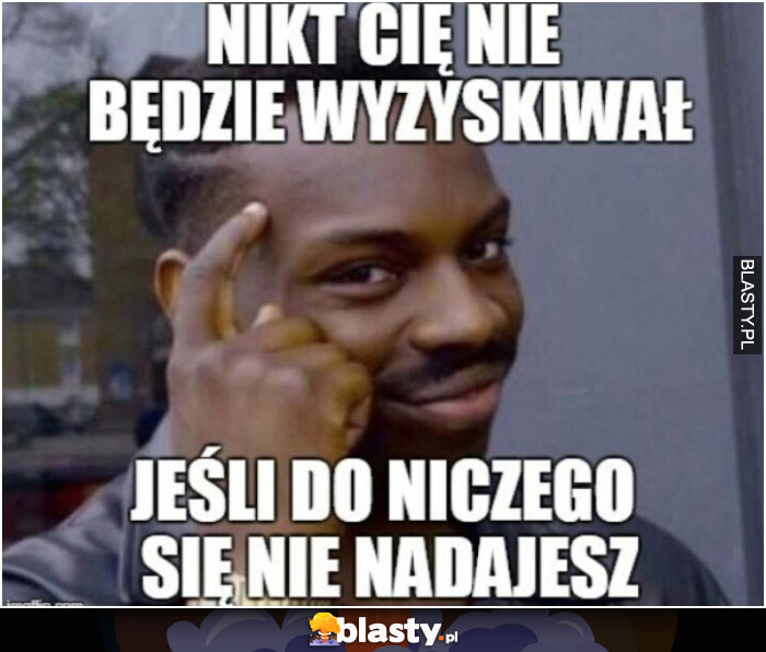 Nikt cie nie będzie