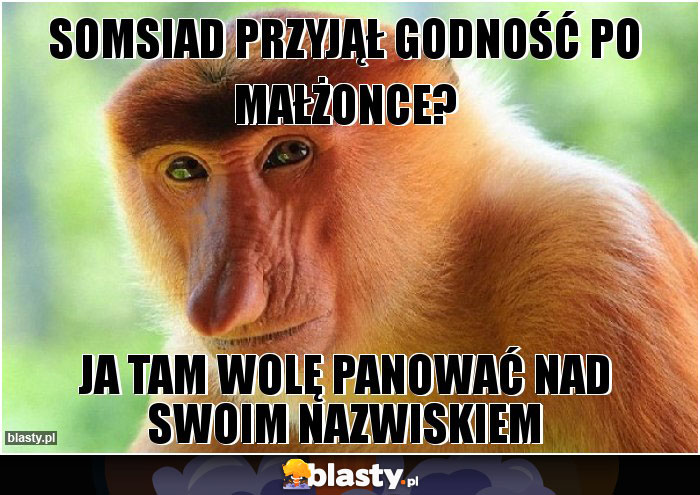 Somsiad przyjął godność po małżonce?
