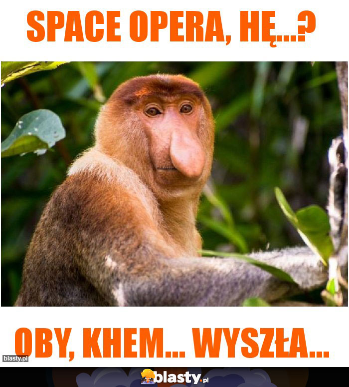 Space opera, hę...?