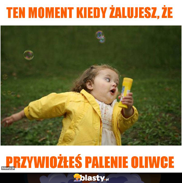 TEN MOMENT KIEDY ŻALUJESZ, ŻE