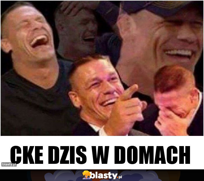 Cke dzis w domach