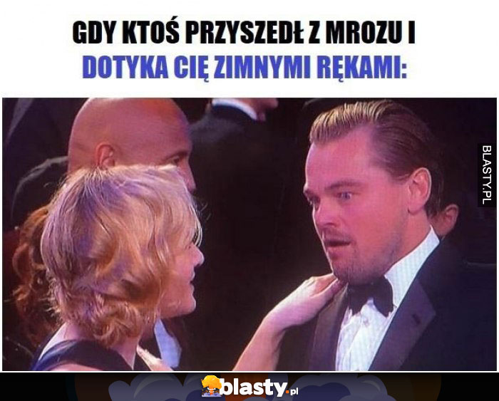 Gdy ktoś przyszedł z mrozu