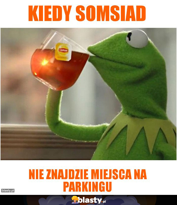 Kiedy somsiad